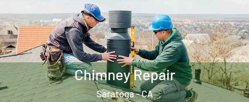  Chimney Repair Saratoga - CA