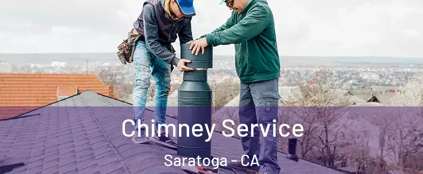  Chimney Service Saratoga - CA
