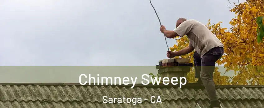  Chimney Sweep Saratoga - CA