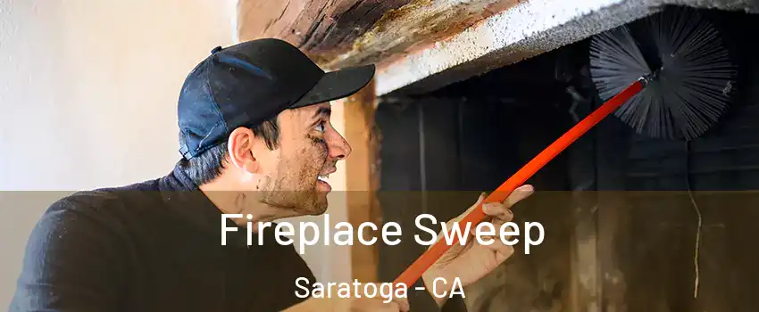 Fireplace Sweep Saratoga - CA