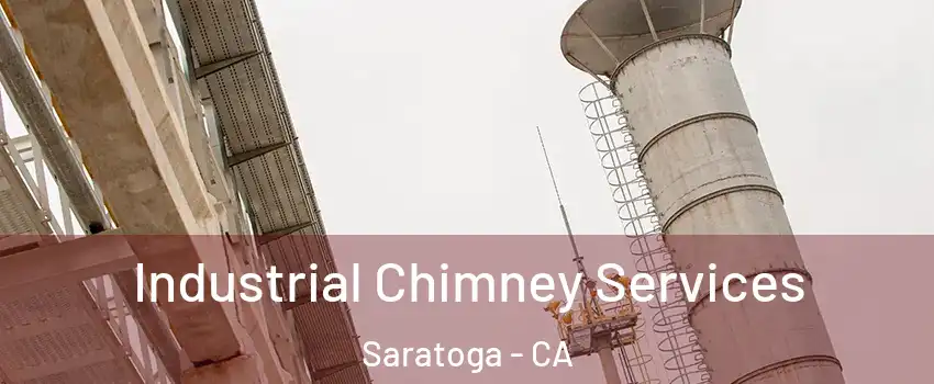  Industrial Chimney Services Saratoga - CA