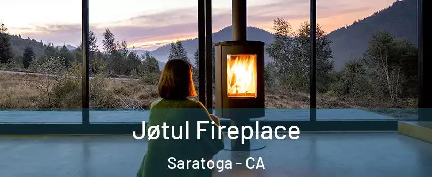  Jøtul Fireplace Saratoga - CA