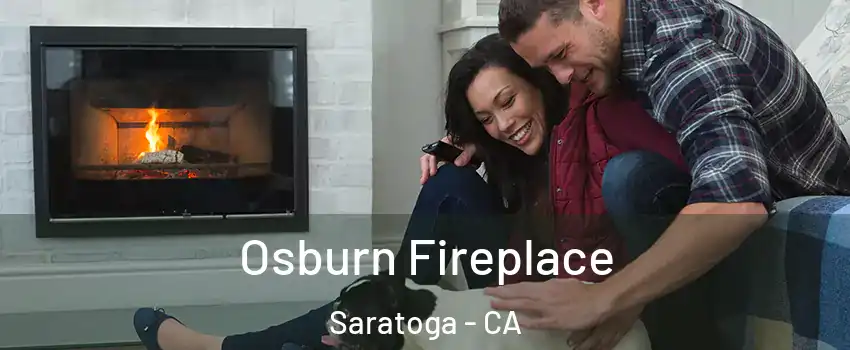  Osburn Fireplace Saratoga - CA